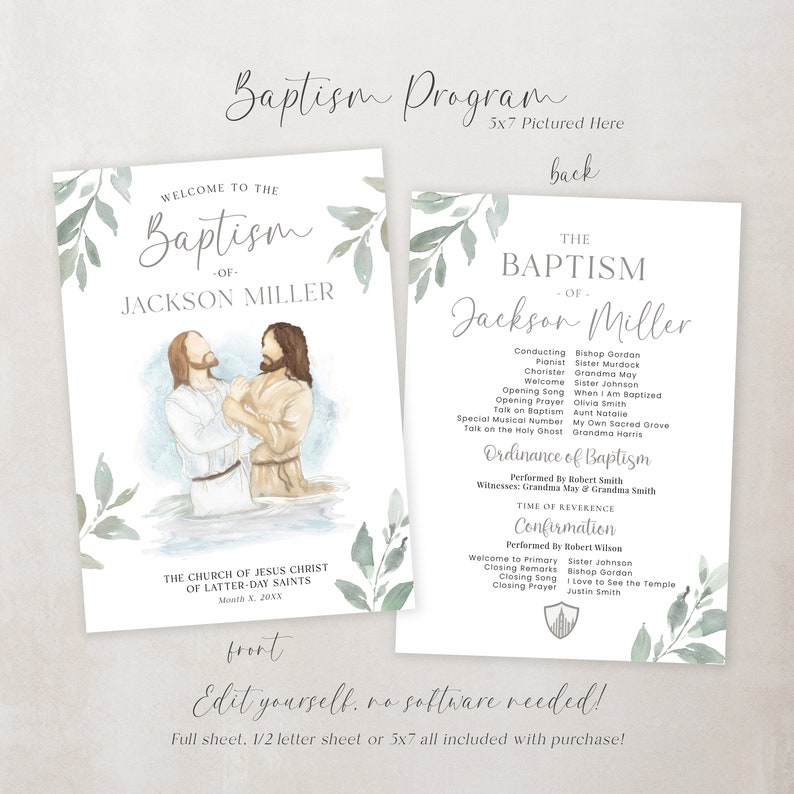 May include: A printable baptism program template with a watercolour background and greenery. The front features a painting of two men in water, with the text "Welcome to the Baptism of Jackson Miller" and "The Church of Jesus Christ of Latter-day Saints". The back features the text "The Baptism of Jackson Miller" and a list of the order of service, including the names of the officiant and participants.