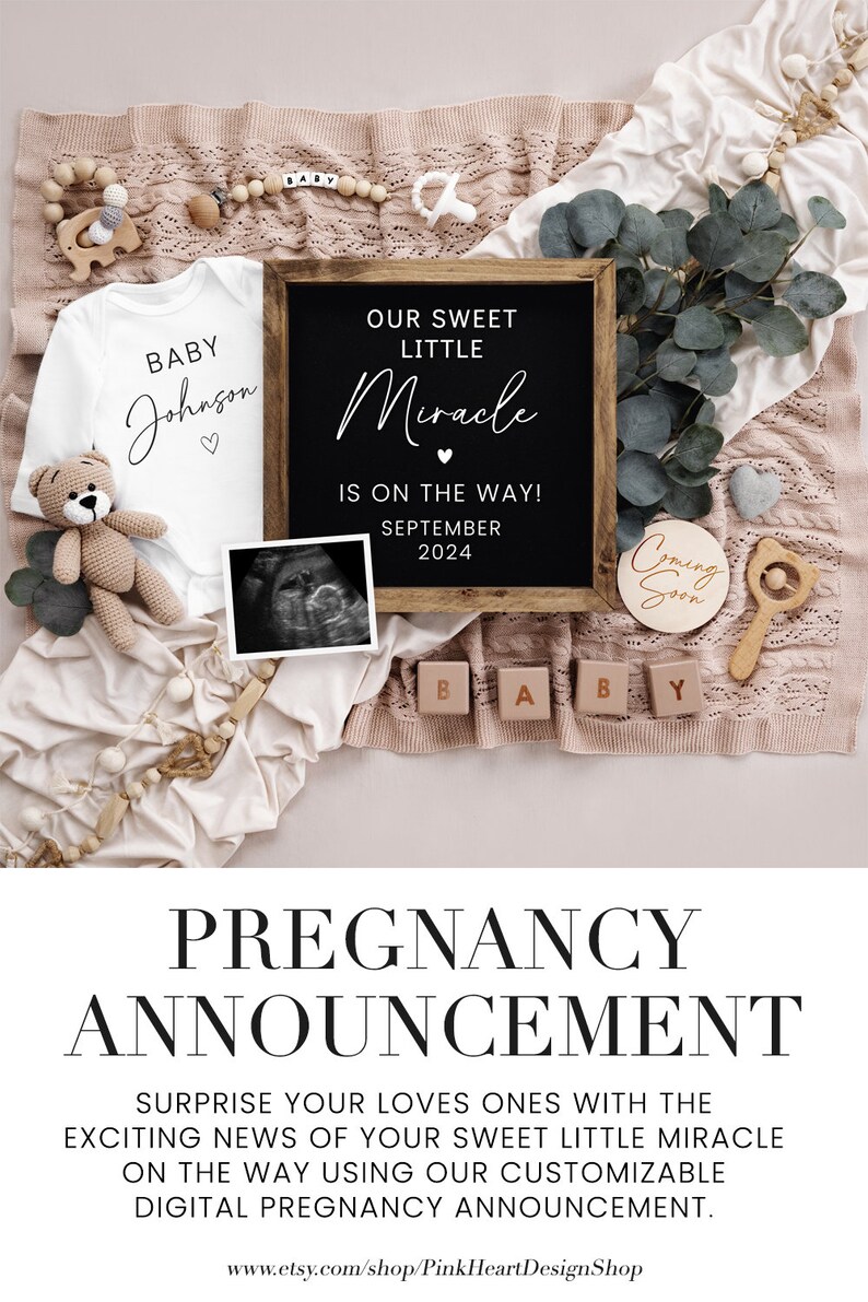 May include: A pregnancy announcement with a chalkboard sign that reads "Our Sweet Little Miracle is on the way! September 2024". The sign is surrounded by a white onesie, a teddy bear, a baby rattle, a wooden sign that says "Coming Soon", and a sonogram image.