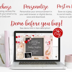 May include: A laptop screen displaying a digital design template for a baby announcement. The template features a chalkboard with the text "Adding a little more love! Baby Taylor February 2023" and a pink onesie with the word "Love" on it. The design is surrounded by pink and white pom-poms, a wooden sign that says "Baby World", and a sonogram image. The text "Demo before you buy!" is displayed above the laptop screen.