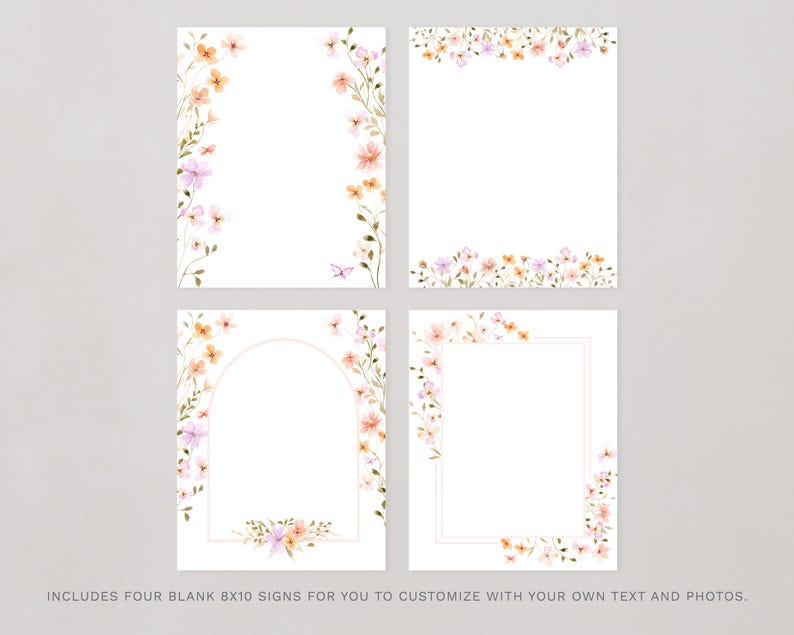 May include: Four printable 8x10 inch signs with floral borders. The signs have different frame styles, including a rounded arch and a simple rectangle. The flowers are pink, orange, and yellow.