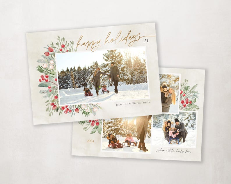 May include: A Christmas card with a watercolor wreath of greenery and red berries. The card features two photos of a family in winter. The text "happy holidays 2021" is written in gold script.