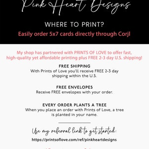 May include: Pink Heart Designs graphic with text that says "Where to Print?" and "Easily order 5x7 cards directly through Corjl". The graphic also includes text about partnering with Prints of Love to offer fast, high-quality printing with free 2-3 day shipping, free envelopes, and a tree planted for every order.