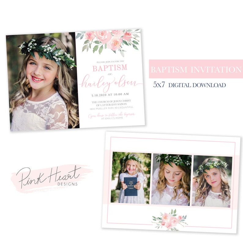 May include: A pink and white baptism invitation with a floral design and a photo of a young girl. The invitation includes the text "Please join us for the Baptism of... Hailey Olsen" and the date and time of the event. The invitation also includes the text "5x7 Digital Download".