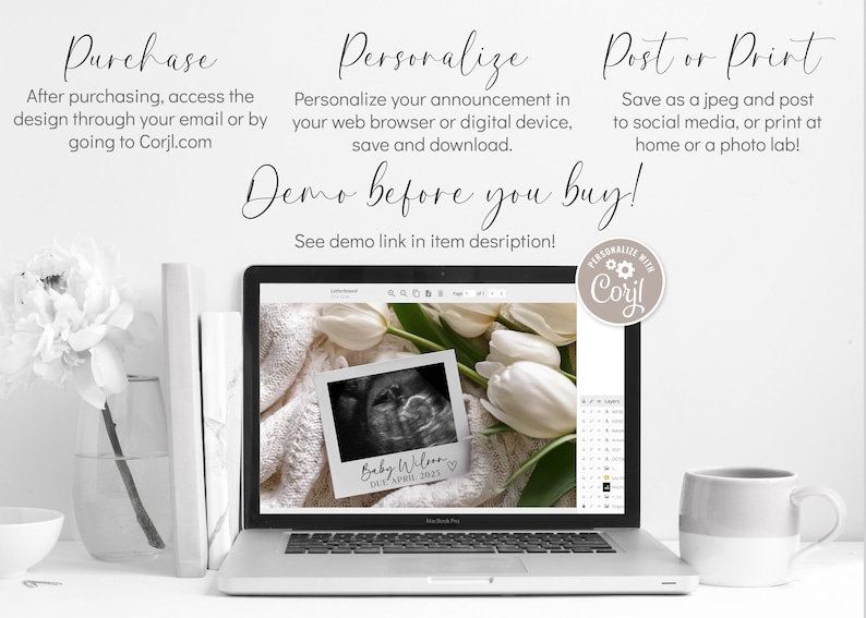 May include: A laptop screen displaying a digital design template for a baby announcement. The design features a black and white ultrasound image with the text "Baby Wilson Due April 2023". The laptop is on a white surface with a white mug and a vase of white flowers.