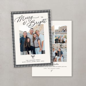 May include: A black and white gingham patterned Christmas card with the text "Merry & Bright '24" and a photo of a family of five. The text "The Jackson Family Jacob, Allison, Jordan, Peter, Avery" is below the photo. The text "Wishes for a wonderful holiday season filled with peace, joy & love. LOVE - THE JACKSON FAMILY" is at the bottom of the card.