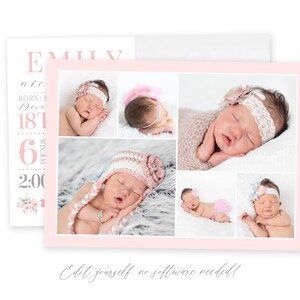 May include: A pink and white baby announcement card with a collage of photos of a newborn baby girl. The card includes the baby's name, birth date, time, and weight. The text "Edit yourself. No software needed!" is at the bottom of the card.