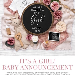 May include: A pink and white baby announcement with a black chalkboard sign that says "We are having a baby girl August 2024". There are also a few pink flowers, a baby onesie, a stuffed animal, a wooden rattle, a pacifier, and a sonogram photo.