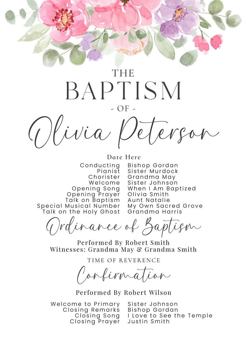 May include: A watercolour floral design with pink and purple flowers. The text "THE BAPTISM OF Olivia Peterson" is at the top of the page. The programme for the baptism includes the names of the officiant, musicians, and speakers. The programme also includes the order of service for the baptism and confirmation.