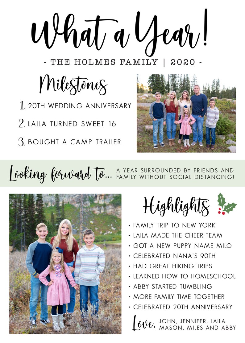 May include: A family photo collage with the text "What a Year!" and "The Holmes Family | 2020" at the top. The collage includes a family photo of five people standing in a field, a list of family milestones, and a list of family highlights. The text "Looking forward to... A year surrounded by friends and family without social distancing!" is at the bottom of the collage.