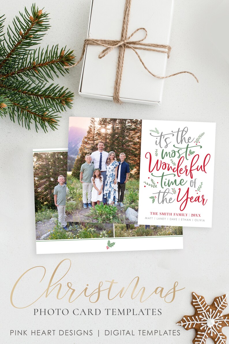 May include: A Christmas photo card template with a family photo and the text "it's the most Wonderful time of the Year". The template is decorated with holly and greenery.