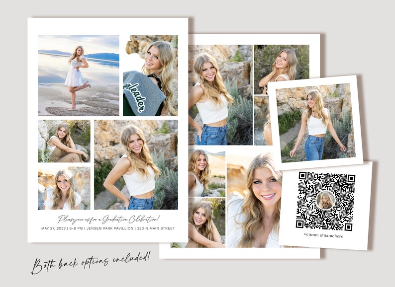 May include: A collage of photos of a young woman in various poses. The photos are arranged in a grid pattern. The text "Please join us for a Graduation Celebration!" is at the bottom of the collage. The text "May 27, 2023 | 6-8 PM | Jensen Park Pavilion | 320 N Main Street" is below the text "Please join us for a Graduation Celebration!" The text "Both back options included!" is at the bottom of the image. A separate image shows a QR code with the text "venmo @namehere" below it.