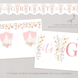 May include: Printable banner with pink and white floral design. The banner says "It's Great to be 8" and includes a pink letter G. The text is editable.