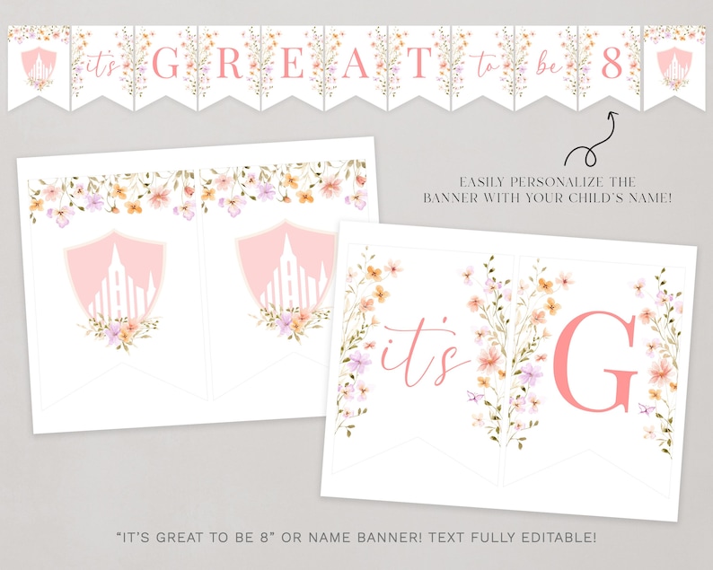 May include: Printable banner with pink and white floral design. The banner says "It's Great to be 8" and includes a pink letter G. The text is editable.