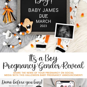May include: A Halloween-themed gender reveal announcement with a black letter board that reads "It's a Boy! Baby James Due March 2023". The letter board is surrounded by Halloween decorations, including a ghost rattle, a pacifier, a black and orange beaded garland, and a baby onesie with a pumpkin and ghost print.