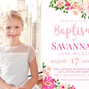 May include: A baptism invitation with a watercolor floral border in shades of pink and peach. The invitation features the text "Baptism of Savannah Jane Wilson" and details for the event, including the date, time, and location. The invitation is set against a white background.