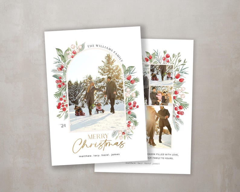 May include: A Christmas card featuring a family of four in a snowy winter scene. The card has a watercolor border of red berries and green leaves. The text "THE WILLIAMS FAMILY" is at the top of the card, and the text "MERRY CHRISTMAS" is at the bottom. The names "matthew, lacy, hazel, james" are listed below the greeting.