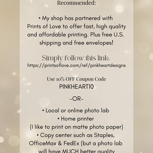 May include: A beige background with text that reads "Where to Print" and provides recommendations for printing. The text includes a link to Prints of Love, a coupon code, and suggestions for local or online photo labs, home printers, and copy centers.