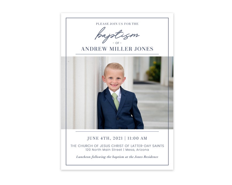 May include: A baptism invitation with a photo of a young boy in a suit and tie. The invitation includes the text "PLEASE JOIN US FOR THE baptism -OF- ANDREW MILLER JONES JUNE 4TH, 2021 | 11:00 AM THE CHURCH OF JESUS CHRIST OF LATTER-DAY SAINTS 120 North Main Street | Mesa, Arizona Luncheon following the baptism at the Jones Residence"