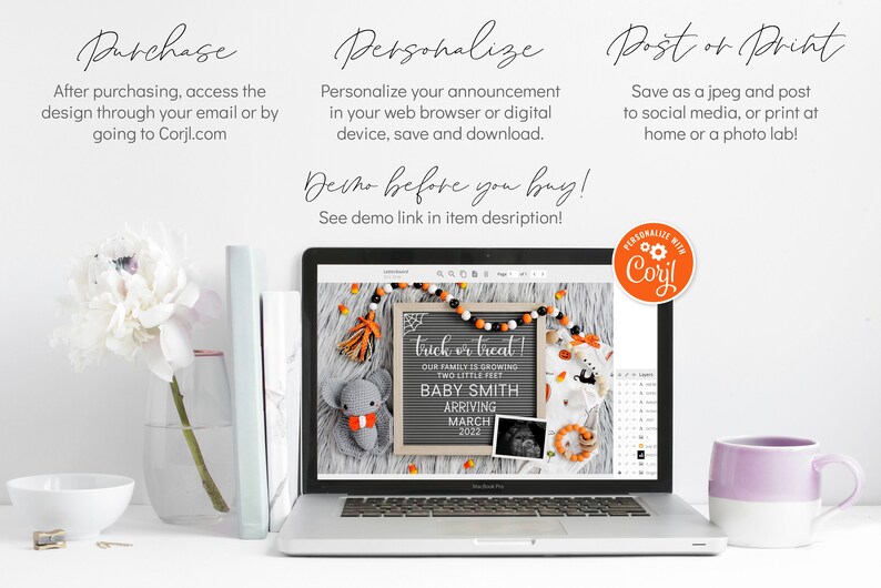 May include: A laptop screen displaying a Halloween-themed baby announcement design with the text "Trick or Treat! Our family is growing two little feet. Baby Smith Arriving March 2022". The design features a black chalkboard with white lettering, a gray crocheted elephant, and a candy corn garland. The announcement is personalized with Corjl.