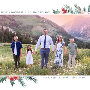 May include: A family of five poses for a holiday photo in front of a mountain range. The family is standing in a field of wildflowers. The text "HAVE A WONDERFUL HOLIDAY SEASON!" appears at the top of the image. The text "ryan, natalie, jacob, tyler, annie" appears at the bottom of the image.