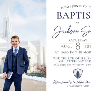 May include: A boy in a navy blue suit and tie stands in front of a white building. He is holding a book in his left hand. The text on the invitation reads: "Please join us for the Baptism of Jackson Smith, Saturday, Aug. 8, 2023, at 10:00 in the morning, The Church of Jesus Christ of Latter-day Saints, 125 N Park Street 100 W | Kaysville, UT. Refreshments to follow the baptism at Jackson's home."