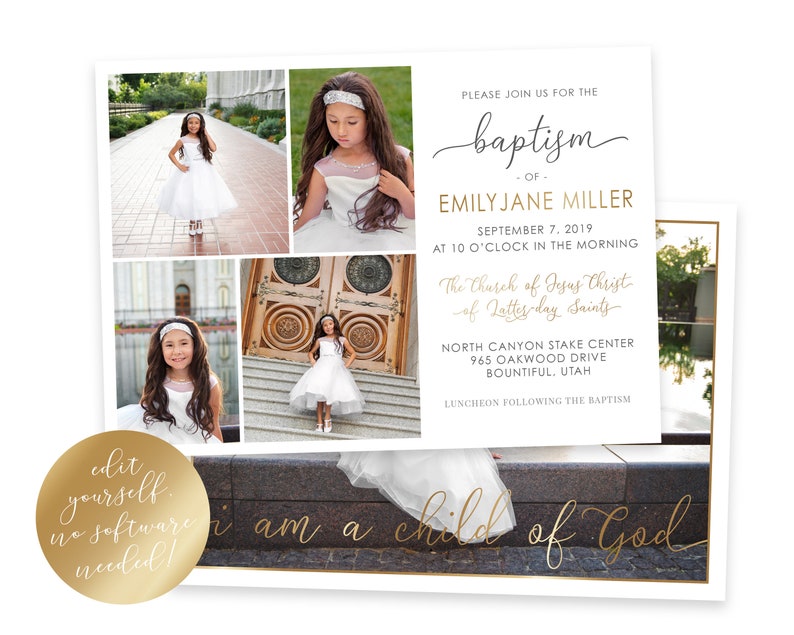 May include: A baptism invitation with a gold and white color scheme. The invitation features a photo collage of a young girl in a white dress and a church building. The text on the invitation reads "Please join us for the baptism of Emily Jane Miller, September 7, 2019 at 10 o'clock in the morning, The Church of Jesus Christ of Latter-day Saints, North Canyon Stake Center, 965 Oakwood Drive, Bountiful, Utah, Luncheon following the baptism."