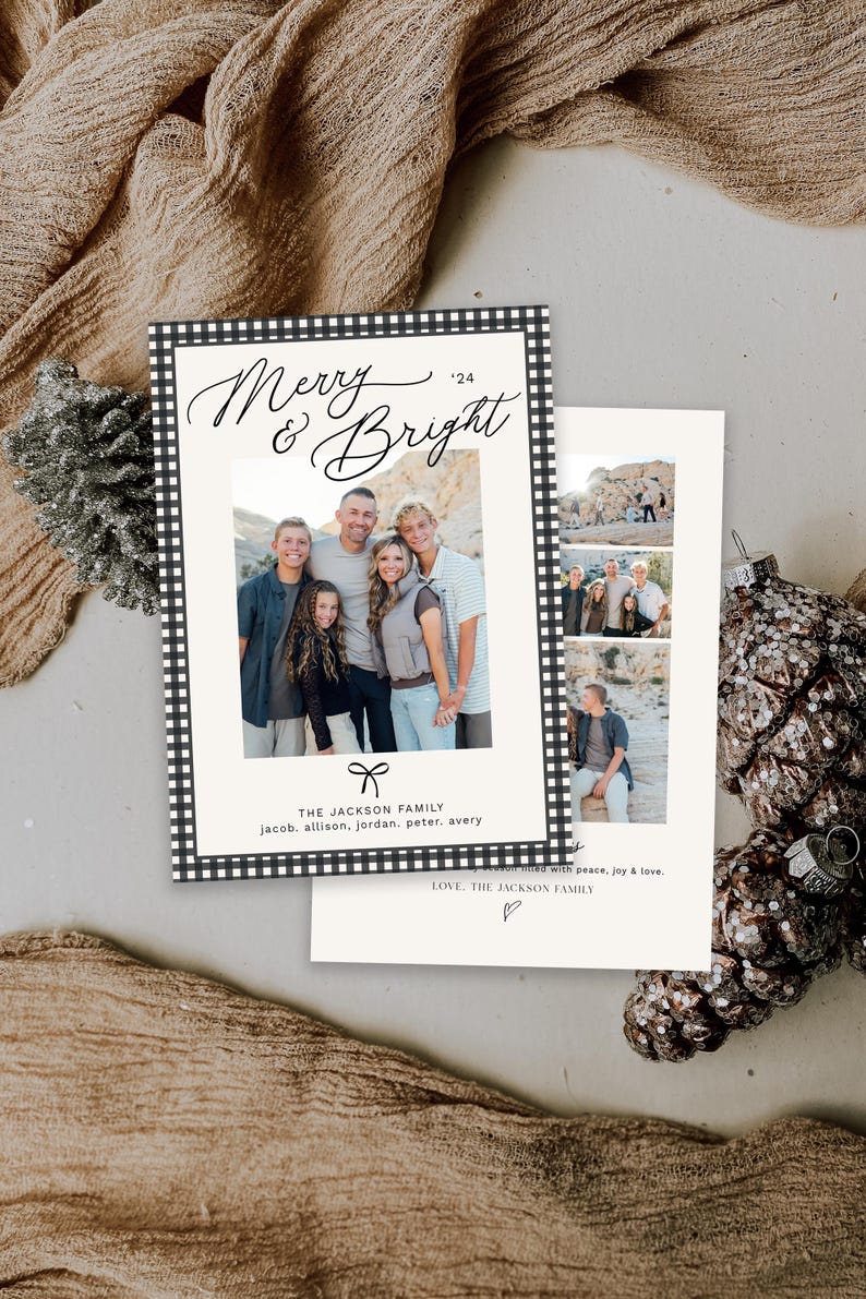 May include: A black and white checkered Christmas card with the text "Merry & Bright '24" and a photo of a family of five. The text "The Jackson Family" is below the photo with the names "Jacob, Allison, Jordan, Peter, Avery". The text "Love, The Jackson Family" is at the bottom of the card.