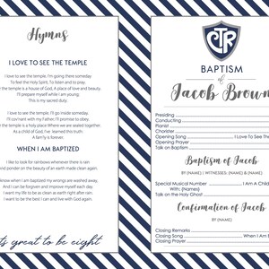 May include: A blue and white striped background with a white rectangle in the center. The rectangle contains text that says "Hymns" in a decorative font. The text "I Love To See The Temple" is in a larger font and is centered on the page. The text is followed by a hymn about the temple. The text "When I Am Baptized" is in a larger font and is centered on the page. The text is followed by a hymn about baptism. The text "its great to be eight" is in a decorative font and is centered on the page. The right side of the page contains a blue and white striped background with a white rectangle in the center. The rectangle contains text that says "Baptism of Jacob Brown" in a decorative font. The text is followed by a list of names and titles for the people who participated in the baptism. The text "Baptism of Jacob" is in a larger font and is centered on the page. The text is followed by the names of the officiant and witnesses. The text "Confirmation of Jacob" is in a larger font and is centered on the page. The text is followed by the name of the officiant. The text "Closing Remarks" is in a larger font and is centered on the page. The text is followed by the name of the speaker. The text "Closing Song" is in a larger font and is centered on the page. The text is followed by the name of the song. The text "Closing Prayer" is in a larger font and is centered on the page. The text is followed by the name of the person who said the prayer.