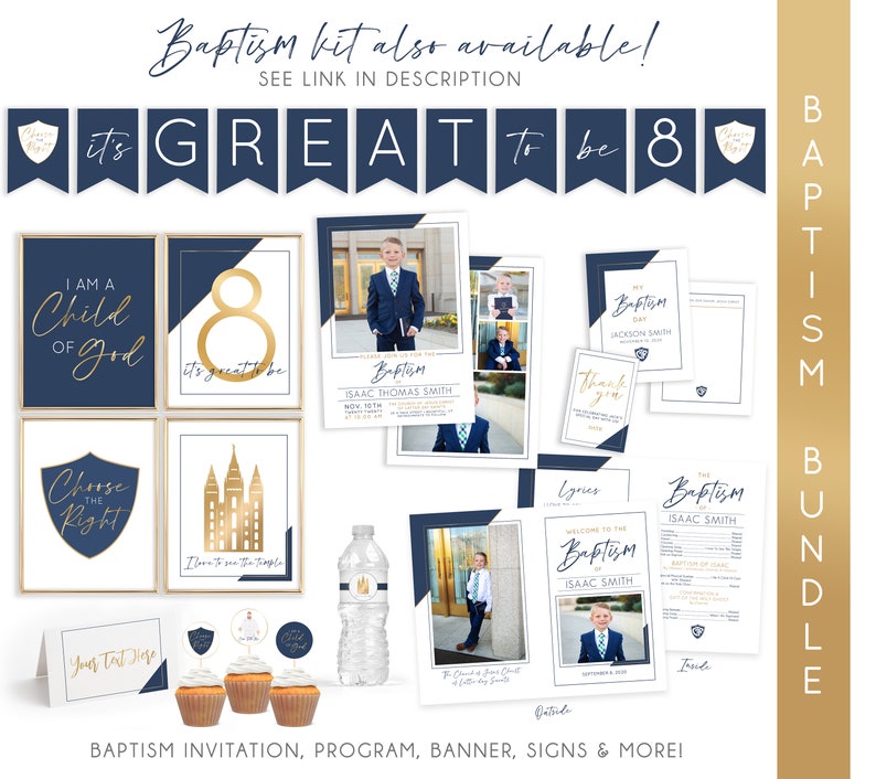 May include: A baptism bundle with navy blue and gold accents. Includes invitations, banners, signs, and more. The text reads "It's Great to be 8", "I am a Child of God", and "Choose the Right". The bundle also includes a water bottle and cupcakes.