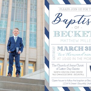 May include: A boy in a blue suit and tie stands on the steps of a building. The invitation reads "Please join us for the Baptism of Beckett Matthew Miller, March 3rd, two thousand nineteen at 10:00 in the morning. The Church of Jesus Christ of Latter-Day Saints, North Canyon Stake Center, 965 Oakwood Drive | Bountiful. It's Great to Be 8. Open house to follow the baptism at Beckett's house. 1234 N Street | Bountiful, Utah."