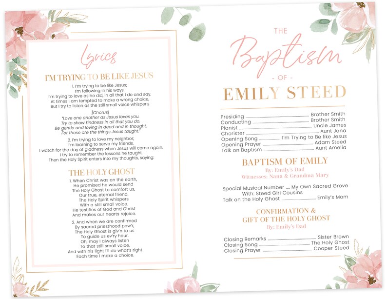 May include: A pink and green floral design with gold text. The text reads "The Baptism of Emily Steed" and includes the order of service for the baptism. The order of service includes the names of the officiant, the witnesses, the special musical number, and the closing remarks.
