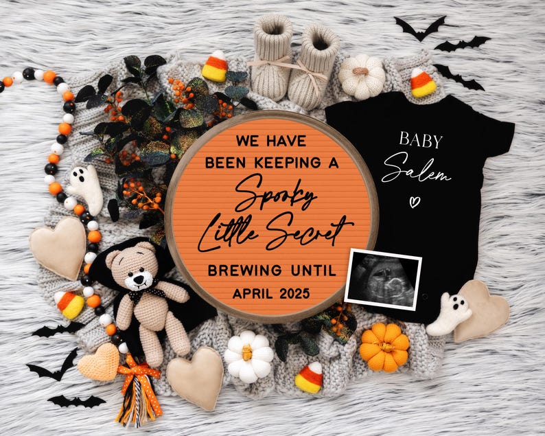 May include: A Halloween-themed pregnancy announcement with a letter board that reads "We have been keeping a Spooky Little Secret Brewing Until April 2025". There is a black onesie with the text "Baby Salem" and a sonogram image.