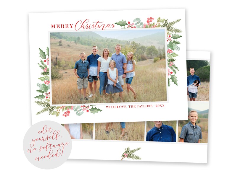 May include: A Christmas card with a watercolor border of holly and berries. The card features a family photo of five people standing in a field. The text "Merry Christmas" is written in red cursive at the top of the card. The text "With love, The Taylors 20XX" is written in red at the bottom of the card.