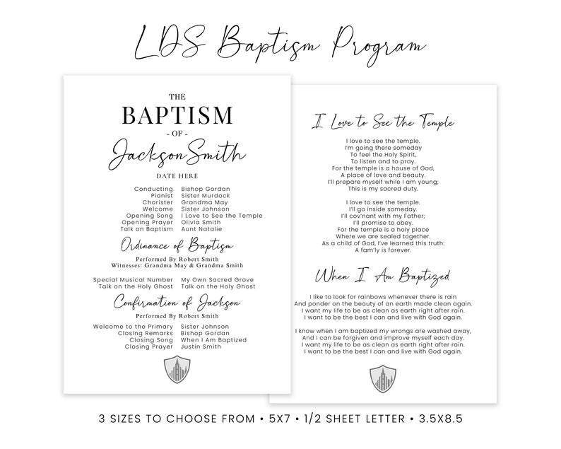 Puede incluir: Un programa de bautismo imprimible en blanco y negro. El programa incluye el nombre "Jackson Smith", la fecha del bautismo y los nombres del oficiante, pianista, director de coro y otros participantes. El programa tambi&eacute;n incluye el orden del servicio, incluyendo el canto de apertura, la oraci&oacute;n de apertura, la charla sobre el bautismo, la ordenanza del bautismo, la confirmaci&oacute;n de Jackson, las observaciones de cierre, el canto de cierre y la oraci&oacute;n de cierre. El programa tambi&eacute;n incluye una cita sobre el templo y una cita sobre el bautismo.