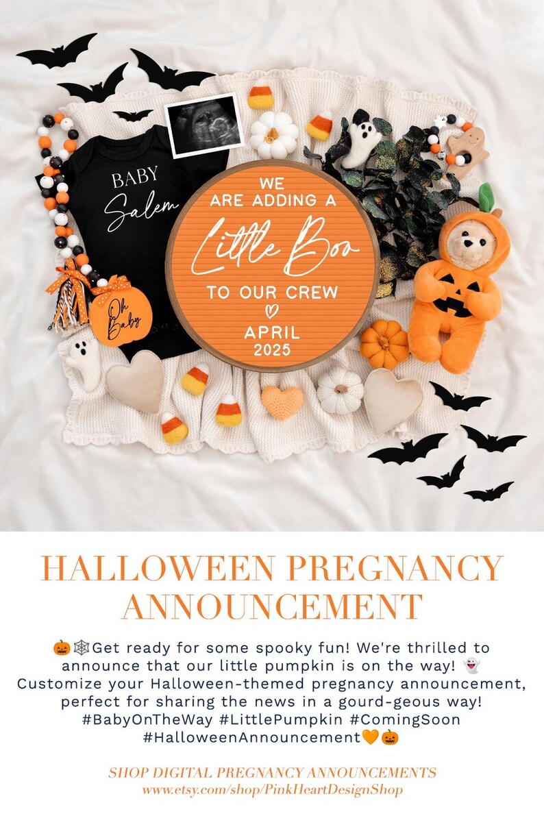 May include: Halloween pregnancy announcement with a pumpkin-themed sign that reads "We are adding a little boo to our crew April 2025". The sign is orange with white lettering and is surrounded by Halloween decorations, including a baby onesie, a pumpkin-shaped stuffed animal, and bats.