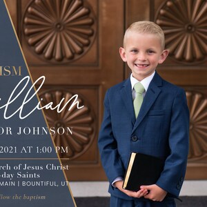 May include: A boy in a blue suit and green tie holds a black book in front of a wooden door with decorative panels. The text reads "THE BAPTISM OF William TAYLOR JOHNSON MAY 4, 2021 AT 1:00 PM The Church of Jesus Christ of Latter-day Saints 12 NORTH MAIN | BOUNTIFUL, UT Lunch to follow the baptism"