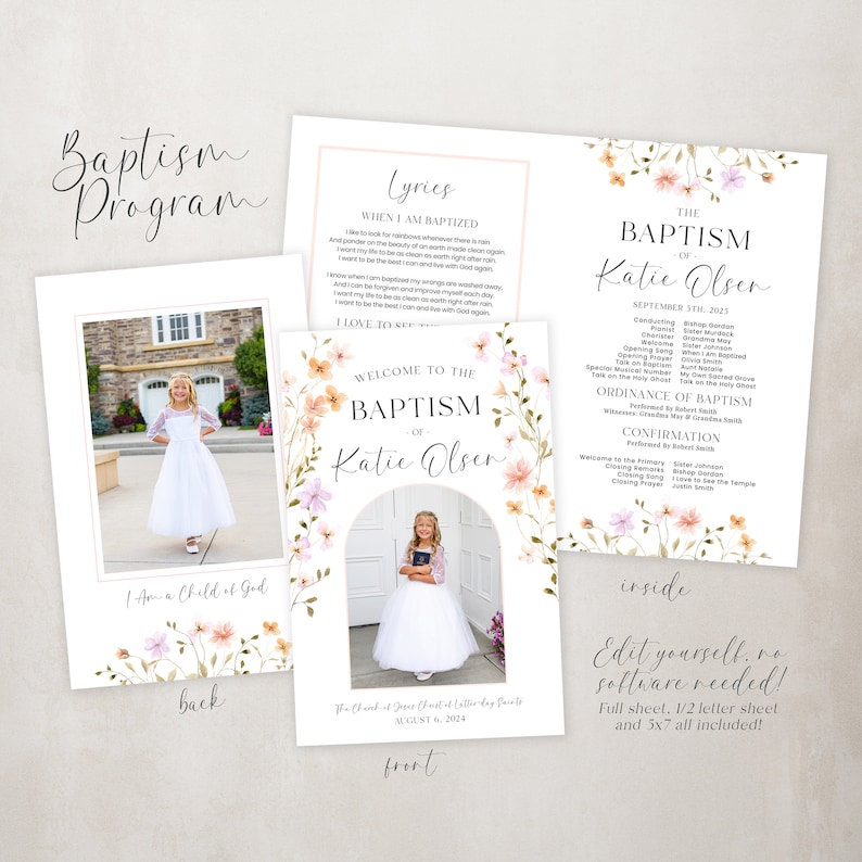 May include: A printable baptism programme template with a floral design. The programme includes a welcome message, lyrics for a song, the order of service, and a confirmation section. The programme also includes a photo of the person being baptised. The programme is available in three sizes: full sheet, half letter sheet, and 5x7 inches.