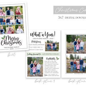 May include: A Christmas card template with a collage of family photos on the front and a personalized message on the back. The front of the card says "Merry Christmas" with the family name and year. The back of the card has a section for "What a Year!" with a list of family milestones and highlights from the year. There are two back options, one with a green and white holly design and the other with a photo of the family.