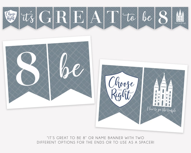 May include: A printable banner with a blue and white color scheme. The banner says "It's GREAT to be 8" and includes a temple image. The banner is designed for a birthday or other celebration.