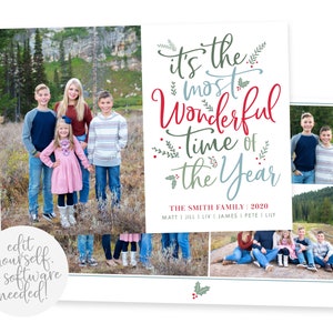 May include: A Christmas card featuring a family portrait with the text "It's the most wonderful time of the year." The card is decorated with holly and greenery.