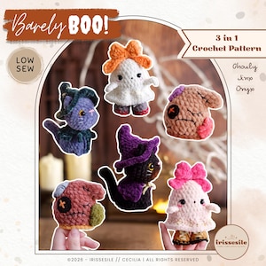 May include: A 3 in 1 crochet pattern titled Barely BOO! featuring plush figures: a white ghost with an orange bow, a purple cat in a witch hat, a brown stitched creature, a black cat in a purple hat, and a light pink ghost with a pink bow.