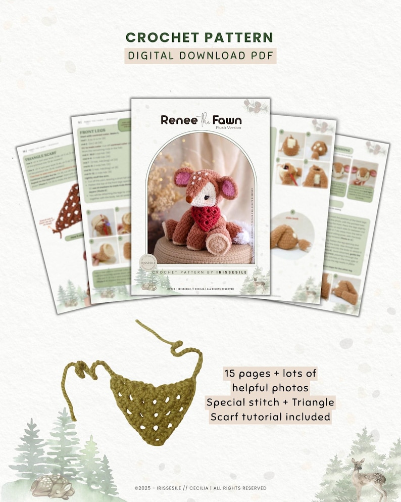 May include: A digital PDF crochet pattern titled "Renee the Fawn." The pattern includes instructions and photos for creating a plush fawn. The image shows the pattern pages, a finished fawn, and a crocheted triangle scarf.