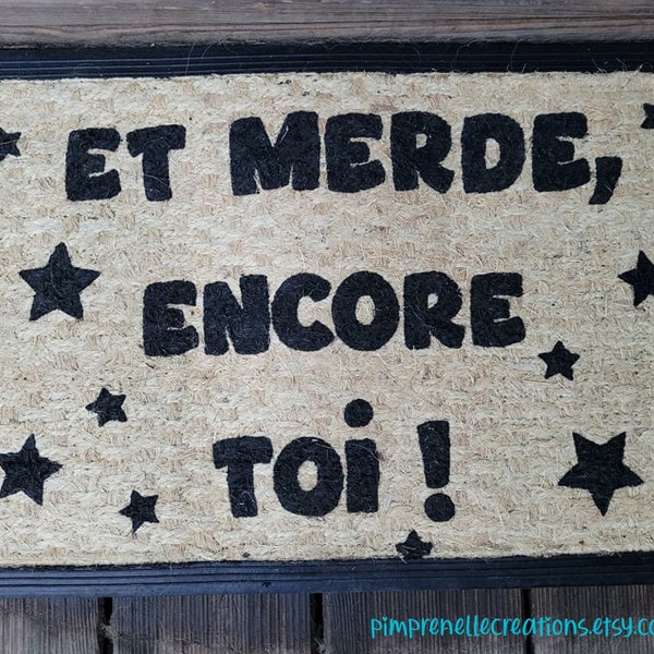 Paillasson personnalisé humour "Eh, merde, c'est encore toi", tapis personnalisé, paillasson rigolo, idée cadeau, paillasson pour maison,