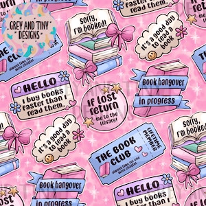 May include: A repeating pattern on a pink background featuring book-related illustrations and text. The design includes stacks of books, bows, and phrases such as "Sorry, I'm booked!" and "The Book Club." The text "GREY AND TINY * DESIGNS*" is also present.