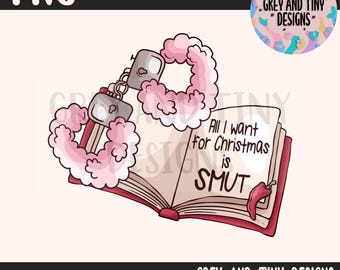CHRISTMAS SMUT, smutty, spicy, booktok, read smut, reading era, bookish era, book club, svg, PNG file, digital download