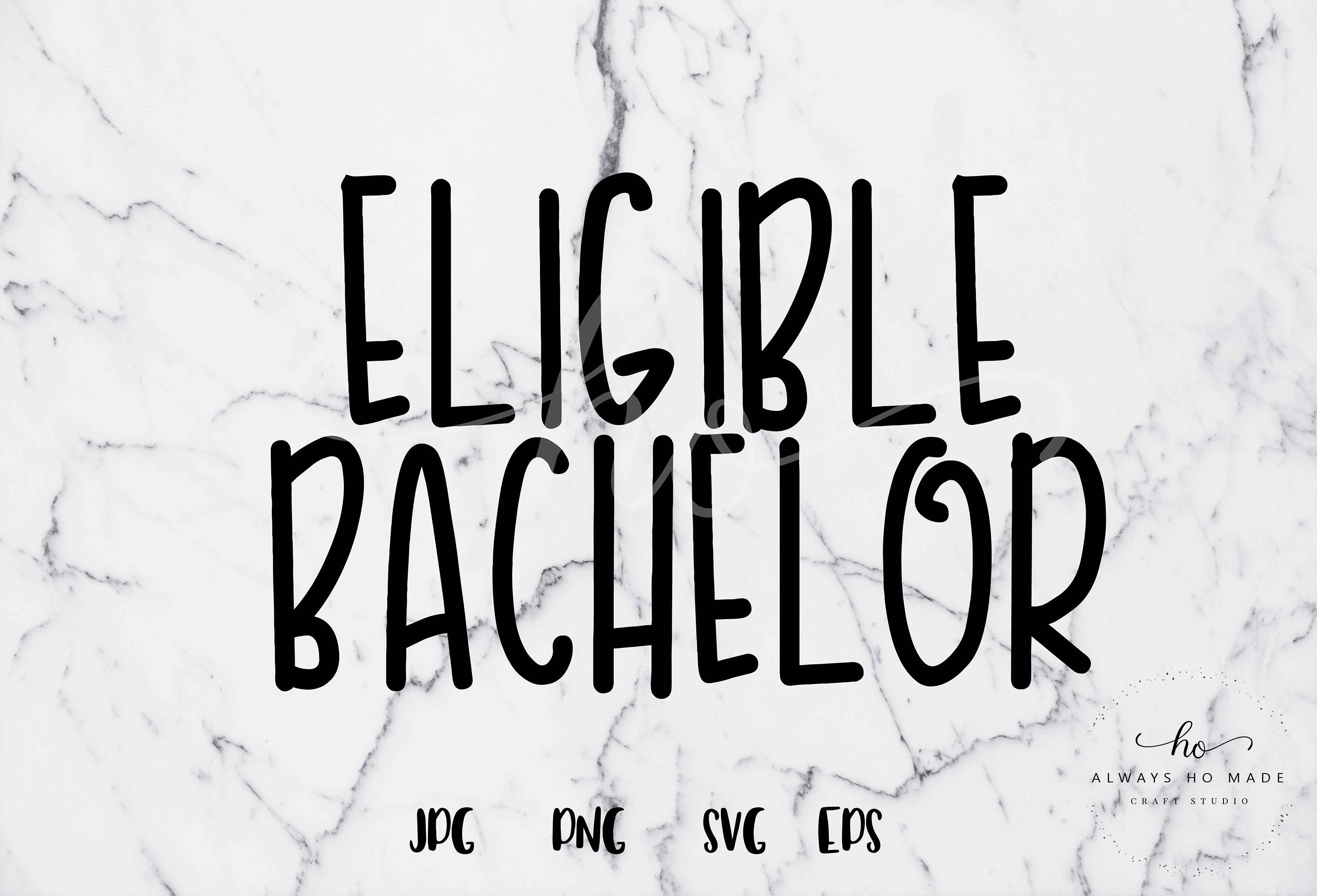 Download Free Funny Baby Svg Eligible Bachelor Digital Download Svg Eps Etsy SVG Cut Files