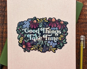 Good Things Take Time glitter sticker // decal • laptop sticker • water bottle sticker • notebook sticker • floral • wildflowers
