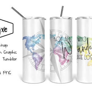 Nicht alle, die wandern sind verloren - Sublimation Grafik Skinny Tumbler
