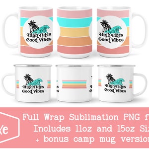 High Tides Good Vibes | Summer Sublimation Mug | Beach Png