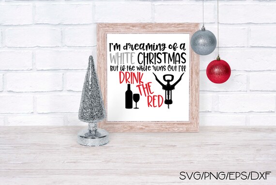 Download Free I M Dreaming Of A White Christmas Svg File Cricut File Etsy SVG DXF Cut File